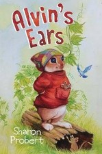 Alvin's Ears, Sharon Probert,  Paperback