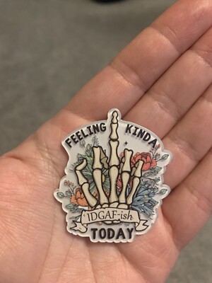 Feeling Kinda IDGAF Kühlschranktafel Magnet lustiges Geschenk