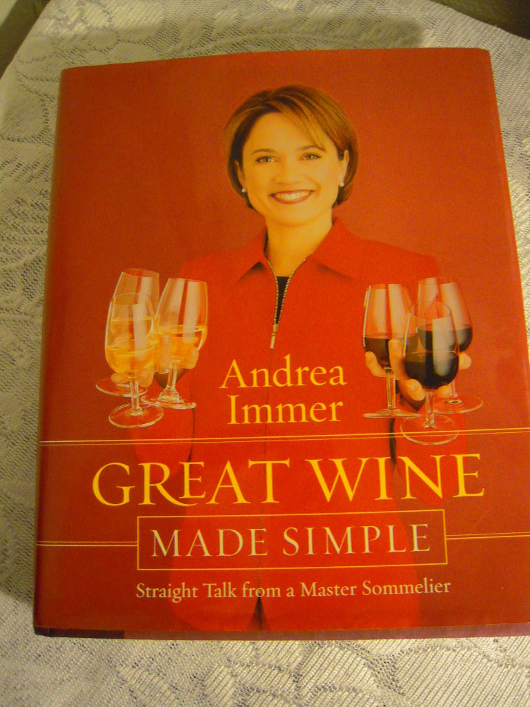 Great Wine Made Simple: Straight Talk from a Master Sommelier by Andrea  Immer... 9780767904773 | eBay