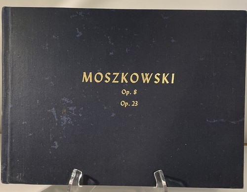 Moszkowski, Op. 8, Op. 23, Hardcover, Piano Score, 1895, US