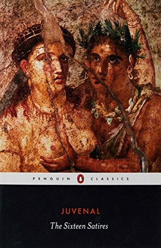 The Sixteen Satires (Penguin Classics) By Juvenal, Peter Green