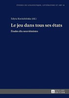 Le Jeu Dans Tous Ses éTats | ÉTudes Dix-NeuviéMistes | Edyta Kociubi¿Ska | Buch