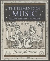 Jason Martineau | The Elements Of Music | Taschenbuch | Englisch (2008)