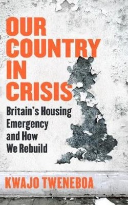 Kwajo Tweneboa Our Country in Crisis (Taschenbuch)