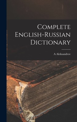 Aleksandrov - Complete English-Russin Dictionry - New hardback or case - X555z