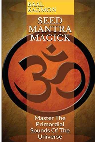 Seed Mantra Magick: Master The - Paperback, by Kadmon Baal - Very Good