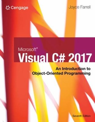 Microsoft Visual C#: An Introduction to Object-Oriented Programmi