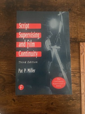 Focal Press Script Supervising and Film Continuity 3rd Ed Pat P. Miller PB