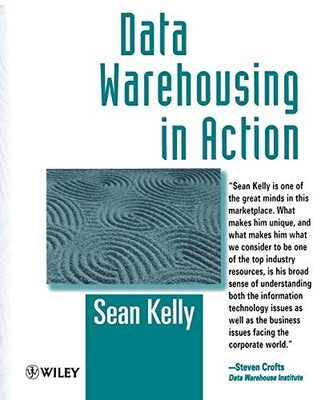 Kelly - Data Warehousing in Action - New paperback or softback - X555z