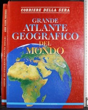 GRANDE ATLANTE GEOGRAFICO DEL MONDO. AA.VV. CORRIERE DELLA SERA/DE AGOSTINI.