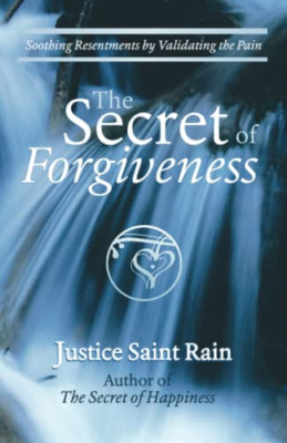 The Secret of Forgiveness: Soothing Resentments by Vali -  NEW Justice F Saint 2