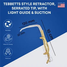 Tebbetts Style Breast Retractor 25x120mm Serrated Tip With Light Guide & Suction