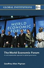 World Economic Forum: A Multi-Stakeholder Approach to Global Gov