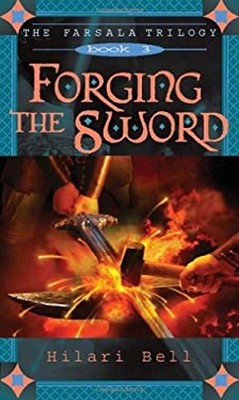 Forging the Sword Mass Market Paperbound Hilari Bell