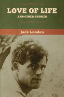 Love Of Life And Other Stories | Jack London | Taschenbuch | Englisch | 2020