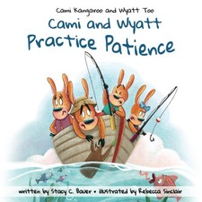 Cami and Wyatt Practice Patience