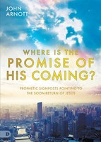 John Arnott | Where Is The Promise Of His Coming? | Taschenbuch | Englisch