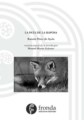 Ramón Pérez de Ayala La pata de la raposa (versión teatral) (Taschenbuch)