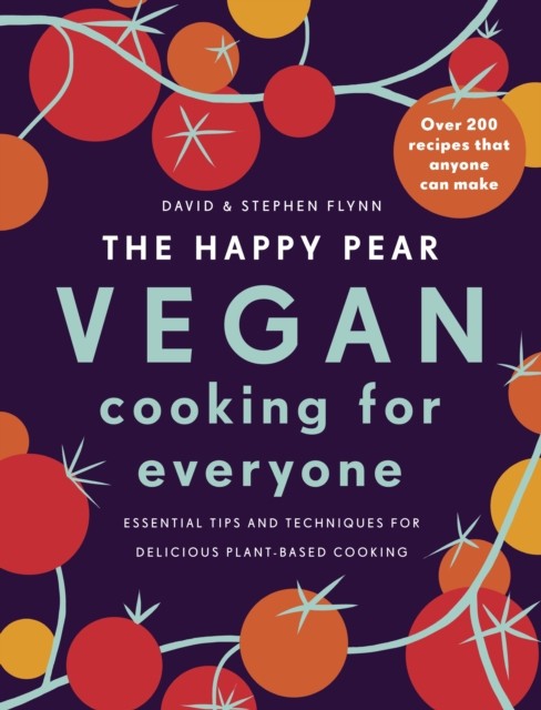 The Happy Pear: Vegan Cooking for Everyone: Over 200 by David Flynn (HB 2020) - Image 4