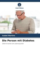 Die Person Mit Diabetes Determinanten Der LebensqualitäT Isabel Martins Buch