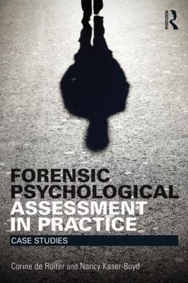 Forensic Psychological Assessment in Practice: Case Studies [International Persp