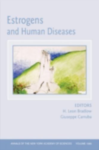 Annals of the New York Academy of Sciences Ser.: Estrogens and Human ...