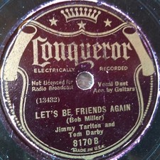 78 rpm Conqueror 8170, Tarlton Darby, Let's Be Friends, Frank Luther country VG-