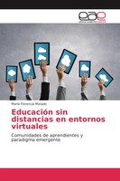 EducacióN Sin Distancias En Entornos Virtuales MaríA Florencia Morado Buch 2017
