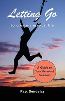 Pat Sendejas | Letting Go To Create A Magical Life | Taschenbuch | Englisch