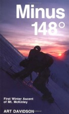 MINUS 148 DEGREES: THE FIRST WINTER ASCENT OF MOUNT By Art Davidson *Excellent*