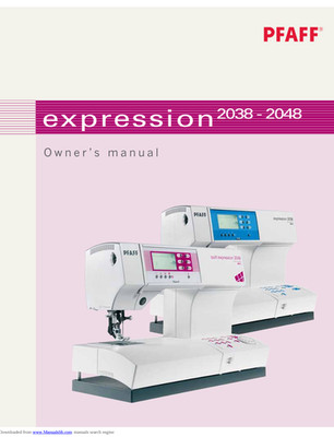 PFAFF Expression 2038 - 2048 Sewing Machine Owner's Manual