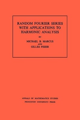 Gilles Pisier Micha Random Fourier Series with Applications to Harmo (Paperback)