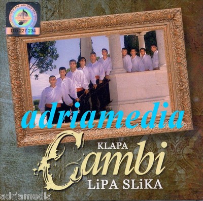KLAPA CAMBI CD Lipa Slika Croatia Ispod Sunca Zlatnoga Split Dalmatien Hit Adria