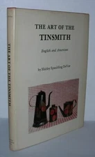 Shirley Spaulding Devoe / THE ART OF THE TINSMITH English and American 1st ed