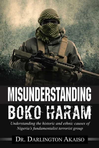 Misunderstanding Boko Haram | Darlington Akaiso | Taschenbuch | Englisch | 2018-image