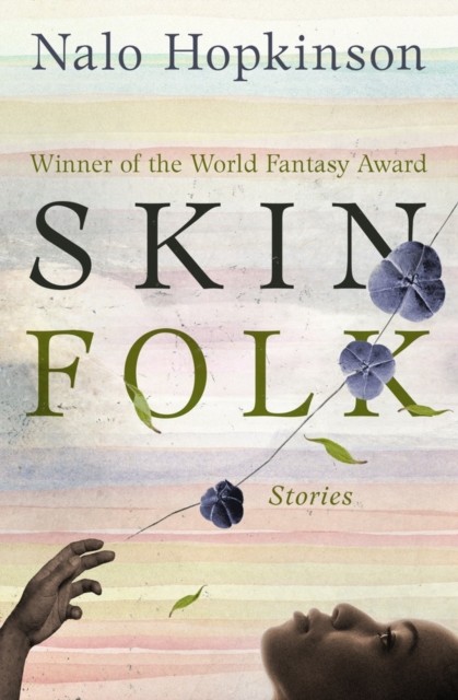 Skin Folk Stories by Nalo Hopkinson (Paperback Book)