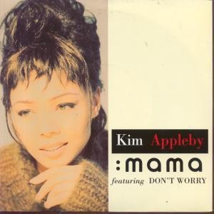 Kim Appleby Mama 7"" vinyl UK Parlophone 1991 B/w don't worry pic sleeve R6291