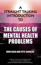 A STRAIGHT TALKING INTRODUCTION TO THE CAUSES OF MENTAL By John Reid & NEW