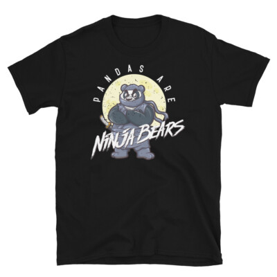Funny Martial Arts Pandas Are Ninja Bears Short-Sleeve Unisex T-Shirt