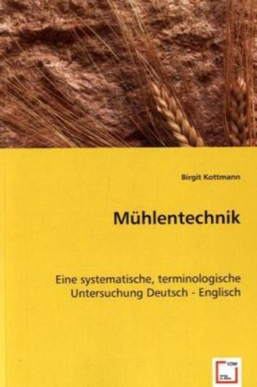 Thumbnail - Mühlentechnik | Birgit Kottmann | Deutsch | Taschenbuch | Vdm Verlag