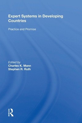 Expert Systems in Developing Countries by Charles K. Mann - 9780367016630