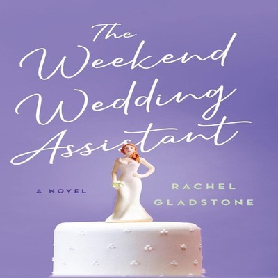 The Weekend Wedding Assistant Rachel Gladstone Hardback Turner Pu