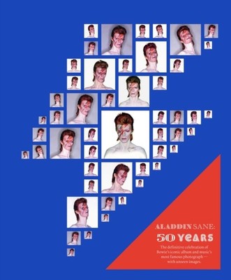 Aladdin Sane 50: The definitive celebration of Bowie's  by Chris Duffy HARDBACK