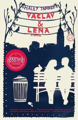 Vaclav & Lena: A Novel by Tanner, Haley, Good Book