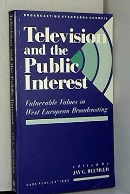 Television and the Public Interest: Vulnerable Values in Western European Broadc