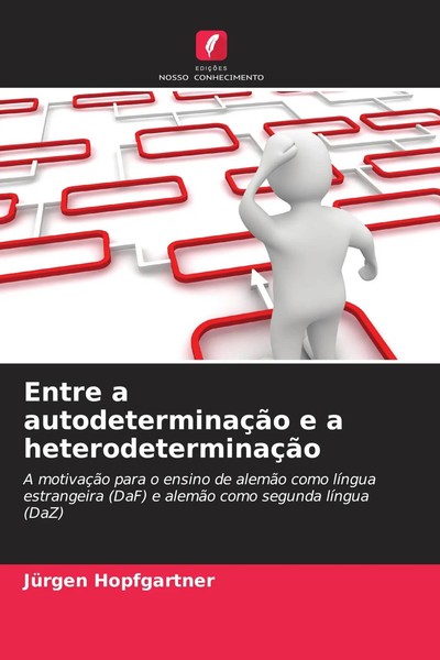 Entre A AutodeterminaçãO E A HeterodeterminaçãO JüRgen Hopfgartner Taschenbuch-image