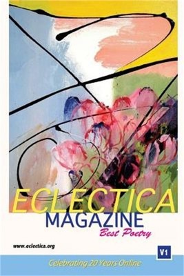 Eclectica Magazine Best Poetry: V1 Celebrating 20 Years Online (Paperback or Sof