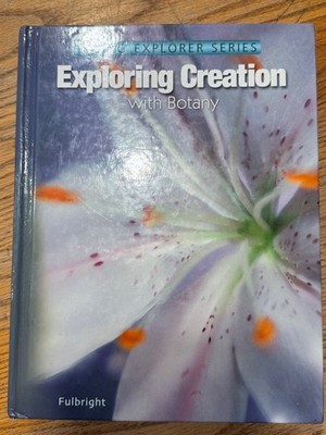 Apologia Exploring Creation with Botany Hardcover used good condition