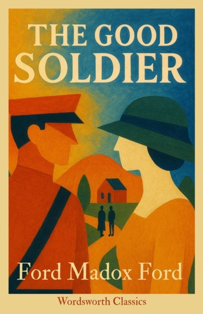 The Good Soldier by Ford Madox Ford (Paperback Book)