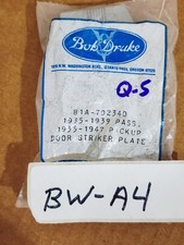 Bob Drake 81a-702340 Ford 1935-39 Passenger 1935-47 Pickup Door Striker Plate